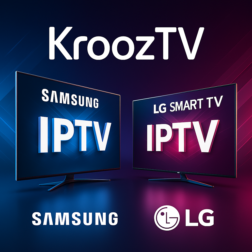 Install IPTV on Samsung and LG Smart TVs